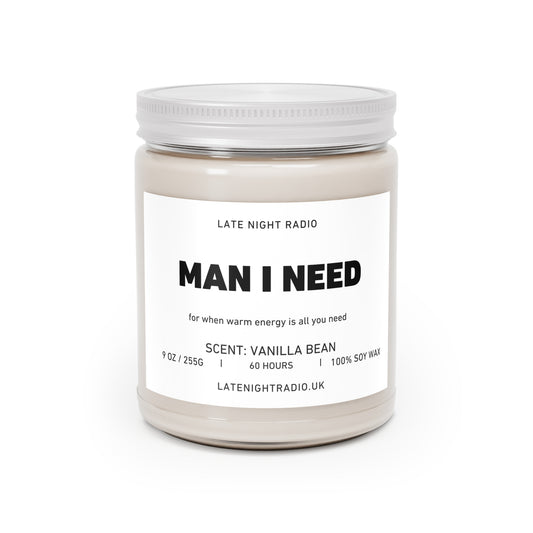 Man I need - Vanilla Bean Scented Soy Candle
